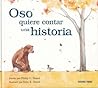 Oso quiere contar una historia (Álbumes) by Philip C. Stead