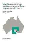 New Pharmacological and Epidemiological Data in Analgesics Research New Pharmacological and Epidemiological Data in Analgesics Research