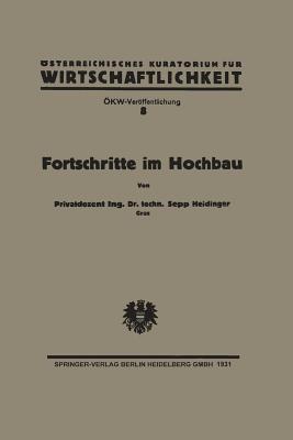 Fortschritte im Hochbau und deren Anwendbarkeit im österreichischen Bauwesen (German Edition)