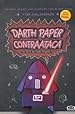 Image for Darth paper contraataca/ Darth Paper Strikes Back