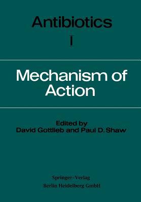 Antibiotics: Mechanism of Action: 1 (Paperback)