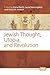 Jewish Thought, Utopia, and Revolution (Philosophy and Religion, 274)
