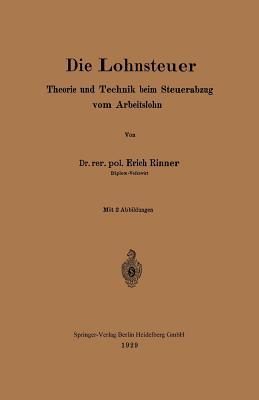 Die Lohnsteuer: Theorie und Technik beim Steuerabzug vom Arbeitslohn (German Edition)