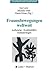 Frauenbewegungen weltweit: Aufbrüche, Kontinuitäten, Veränderungen (Geschlecht und Gesellschaft, 18) (German Edition)