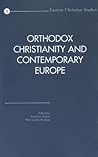 Orthodox Christianity and Contemporary Europe (Eastern Christian Studies) (English and French and Russian Edition)