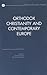 Orthodox Christianity and Contemporary Europe (Eastern Christian Studies) (English and French and Russian Edition)