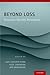 Beyond Loss by Lars C. Hyden