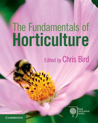 The Fundamentals of Horticulture: Theory and Practice (Paperback)