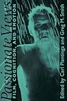 Passionate Views: Film, Cognition, and Emotion