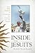 Inside the Jesuits: How Pope Francis Is Changing the Church and the World
