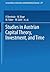 Studies in Austrian Capital Theory, Investment, and Time by Peter Bernholz