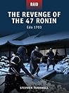 The Revenge of the 47 Ronin - Edo 1703