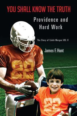 You Shall Know the Truth (Providence and Hard Work: Story of Caleb Morgan)