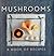 Mushrooms: A Book Of Recipes