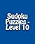 Sudoku Puzzles - Level 10: ...