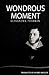 Wondrous Moment by Alexander Pushkin