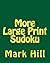 More Large Print Sudoku: En...