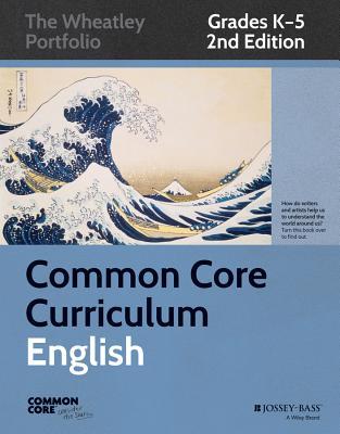 Common Core Curriculum: English, Grades K-5