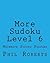 More Sudoku Level 6: Modera...