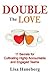 Double the Love: 11 Secrets...