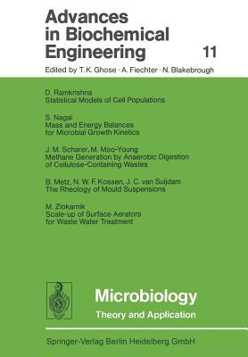Advances in Biochemical Engineering, Volume 11: Microbiology, Theory and Application