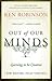 Out of Our Minds: Learning to Be Creative