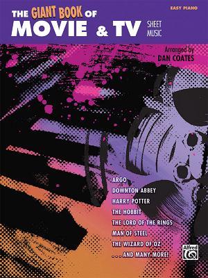 The Giant Book of Movie & TV Sheet Music: Easy Piano (The Giant Book of Sheet Music)