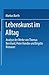 Lebenskunst im Alltag: Analyse der Werke von Peter Handke, Thomas Bernhard und Brigitte Kronauer (German Edition)