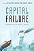 Capital Failure: Rebuilding Trust in Financial Services