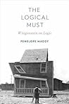 The Logical Must by Penelope Maddy