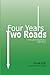 Four Years Two Roads: Finding Eternal Significance in High School