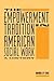 The Empowerment Tradition in American Social Work: A History