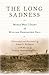 The Long Sadness: World War I Diary of William Hannaford Ball