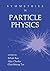 Symmetries in Particle Physics by Itzhak Bars
