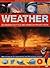 Exploring Science: Weather - An Amazing Fact File And Hands-On Project Book: With 16 Easy-To-Do Experiments And 250 Exciting Pictures