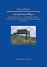Auf Getrennten Wegen: Lutherische Missions- Und Siedlergemeinden in Sudafrika Im Spannungsfeld Der Rassentrennung (1652-1910) (Studien Zur ... (Asien) (German Edition)