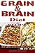 Grain & Brain Diet Recipes by Andry Brown