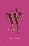 Leaves of Grass and Selected Poems and Prose by Walt Whitman