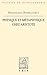 Physique et métaphysique chez Aristote (Bibliothèque D'histoire De La Philosophie, Nouvelle) (French Edition)
