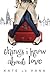 Things I Know About Love