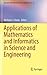 Applications of Mathematics and Informatics in Science and En... by Nicholas J. Daras