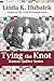 Tying the Knot (Kansas Quilter) (Kansas Quilter Series)