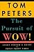 The Pursuit of Wow!: Every Person's Guide to Topsy-Turvy Times