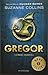 Gregor. La prima profezia  (Underland Chronicles, #1)