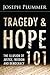 Tragedy and Hope 101: The Illusion of Justice, Freedom, and Democracy