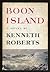 Boon Island by Kenneth Roberts