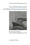 Vom Weltbildwandel zur Weltanschauungsanalyse: Krisenwahrnehmung und Krisenbewältigung um 1900 (German Edition)