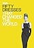 Fifty Dresses that Changed the World: Design Museum Fifty