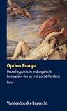 Option Europa: Deutsche, polnische und ungarische Europaplane des 19. und 20. Jahrhunderts (Fakultatsvortrage Der Philologisch-Kulturwissenschaftlichen Fakultat Der Univ.Wien) (German Edition)