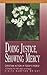 Doing Justice, Showing Mercy: Christian Action in Today's World (Fisherman Bible Studyguide Series)